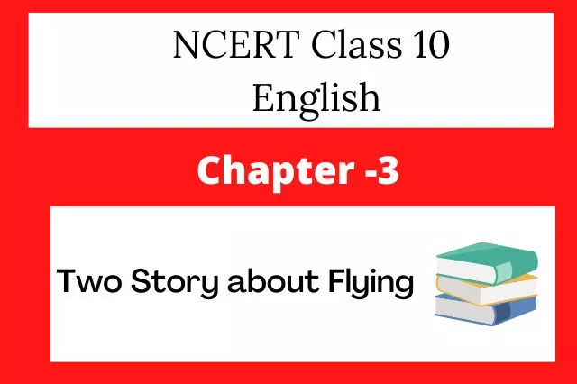 Class 10 English chapter -3